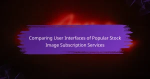 Comparing User Interfaces of Popular Stock Image Subscription Services