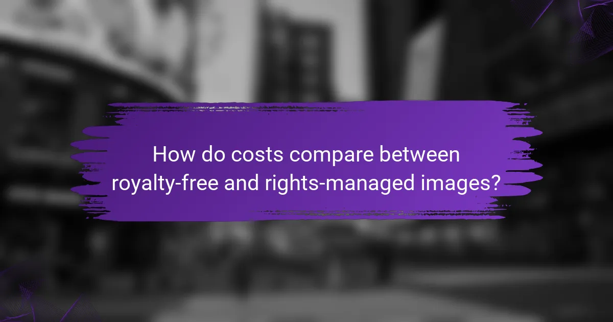 How do costs compare between royalty-free and rights-managed images?