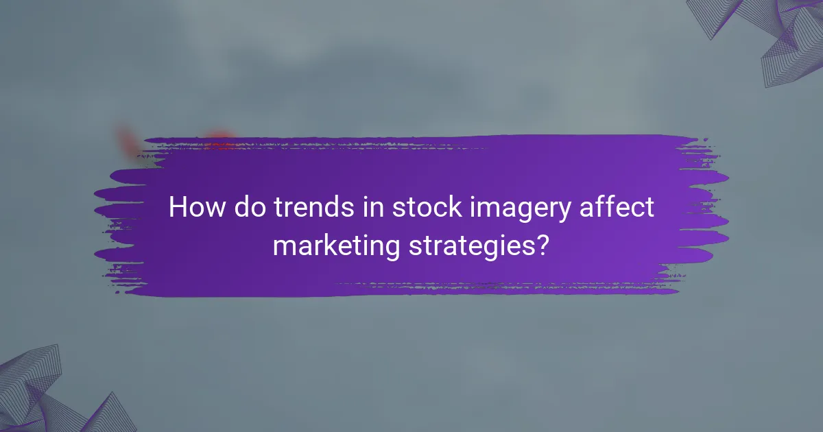 How do trends in stock imagery affect marketing strategies?
