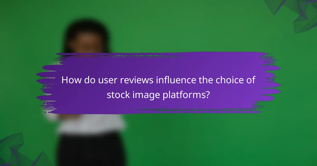 How do user reviews influence the choice of stock image platforms?