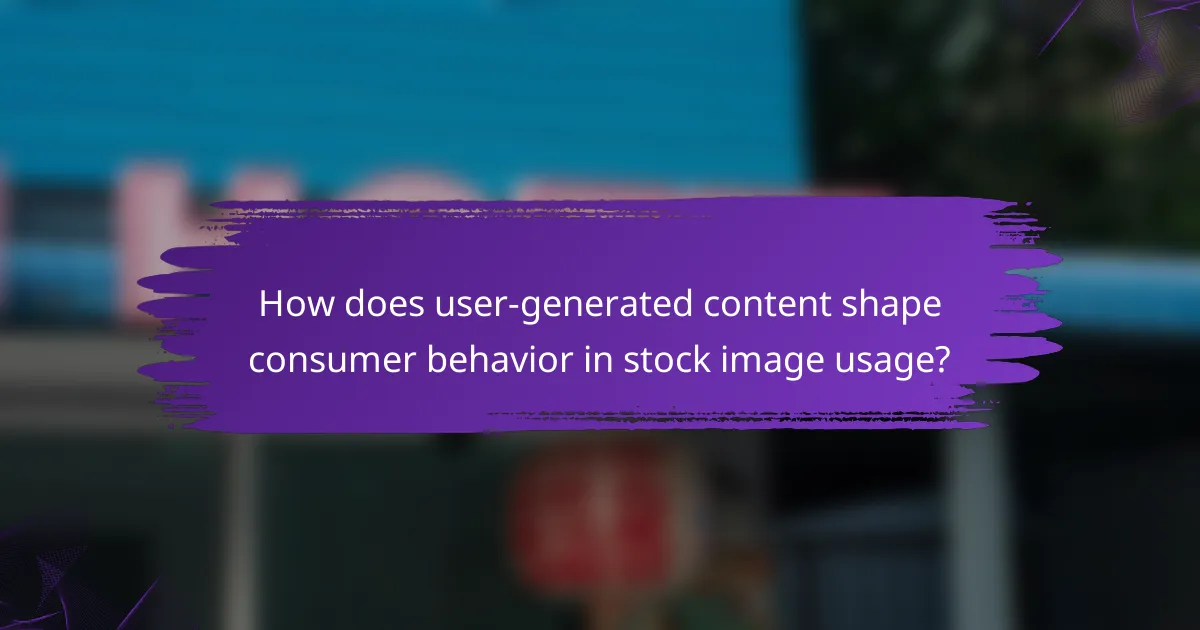 How does user-generated content shape consumer behavior in stock image usage?