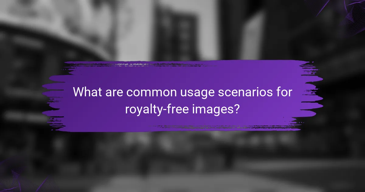 What are common usage scenarios for royalty-free images?