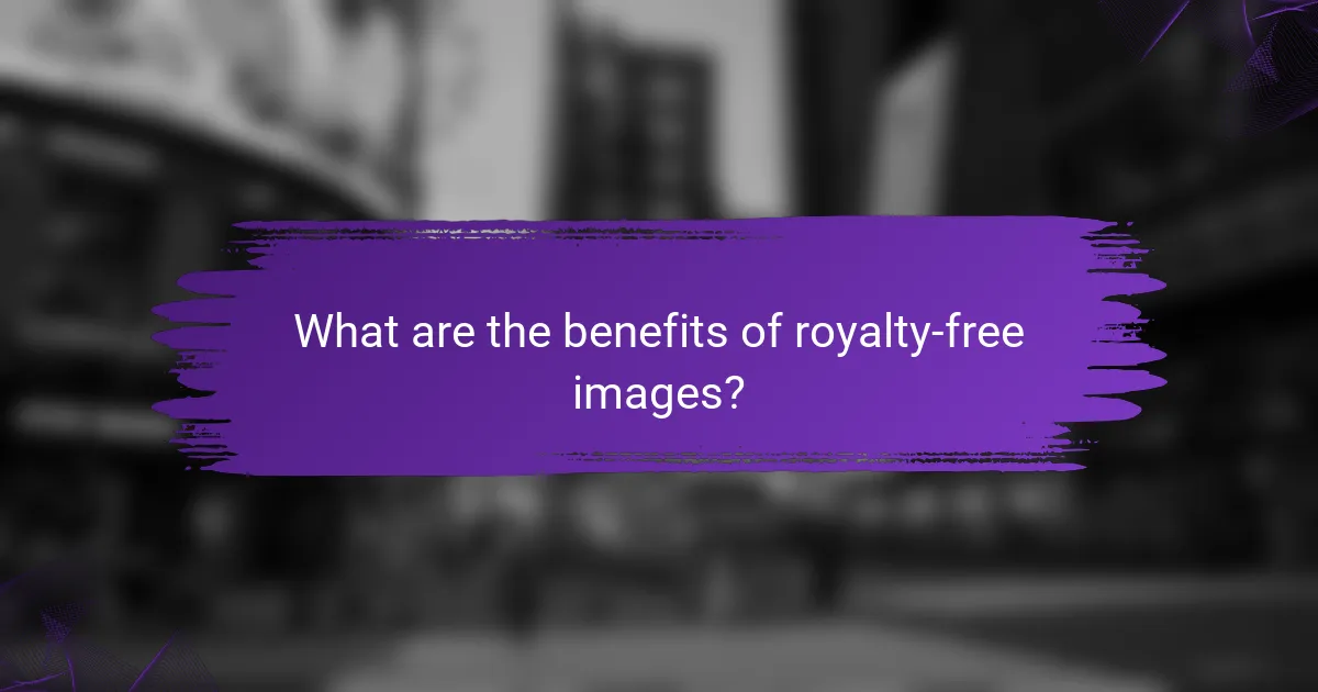 What are the benefits of royalty-free images?