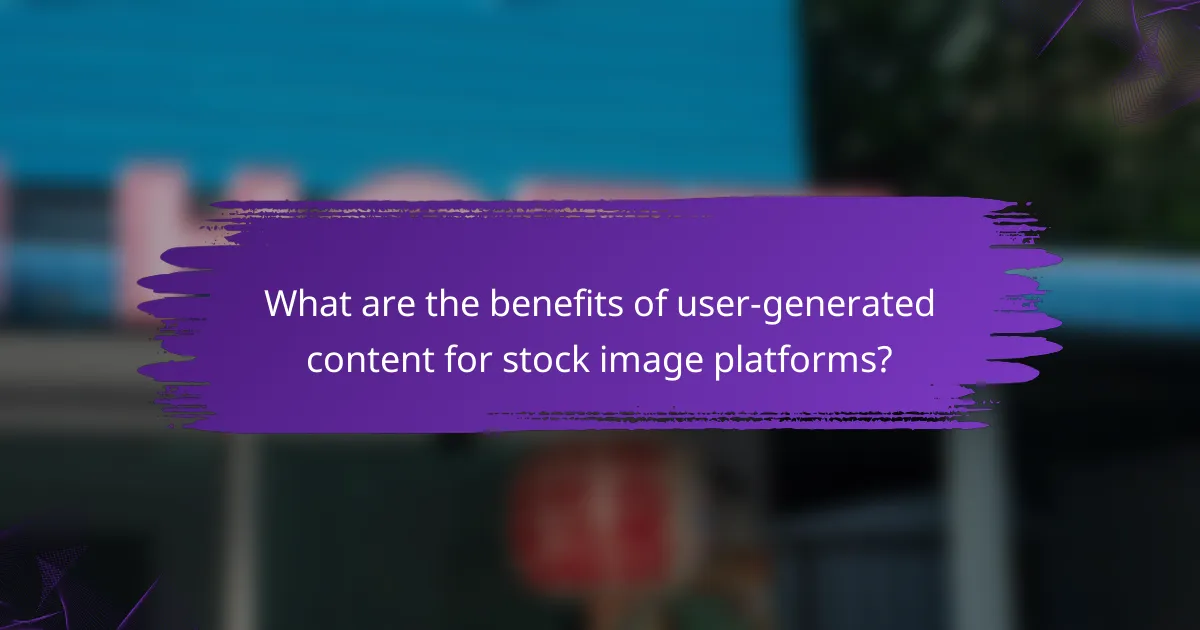 What are the benefits of user-generated content for stock image platforms?