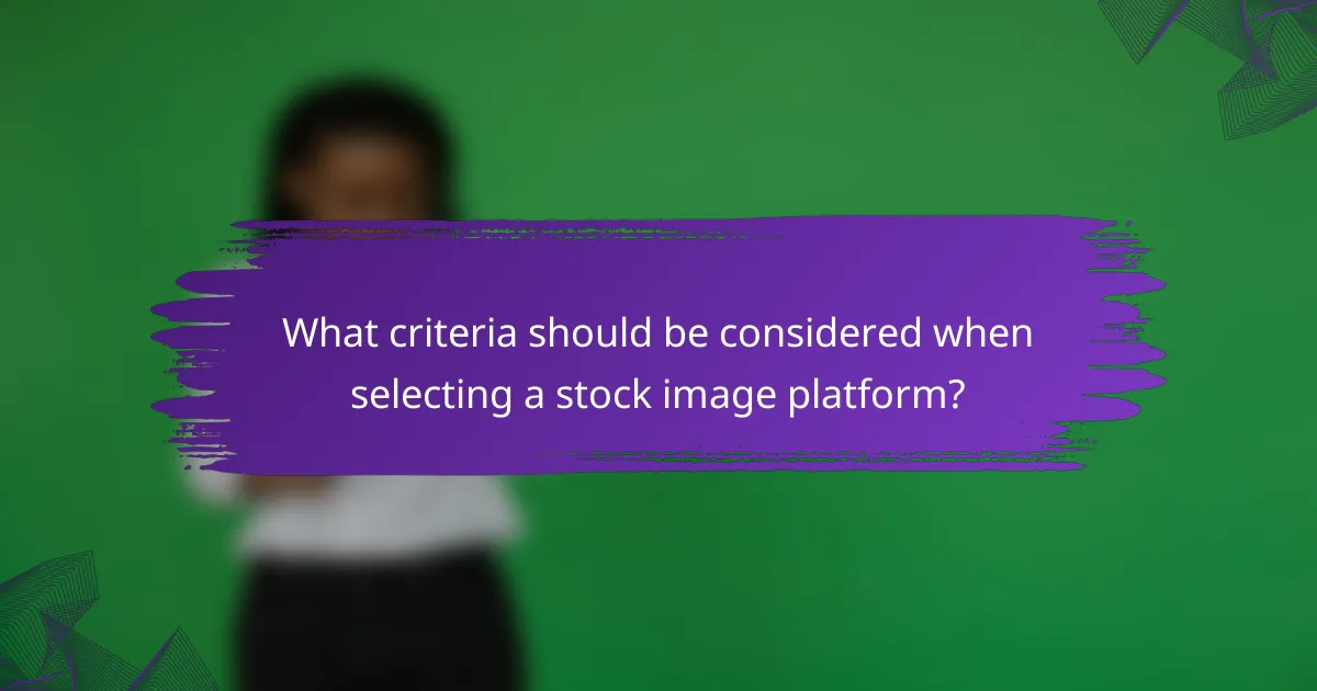 What criteria should be considered when selecting a stock image platform?